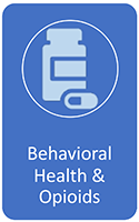 Behavioral Health and Opioids